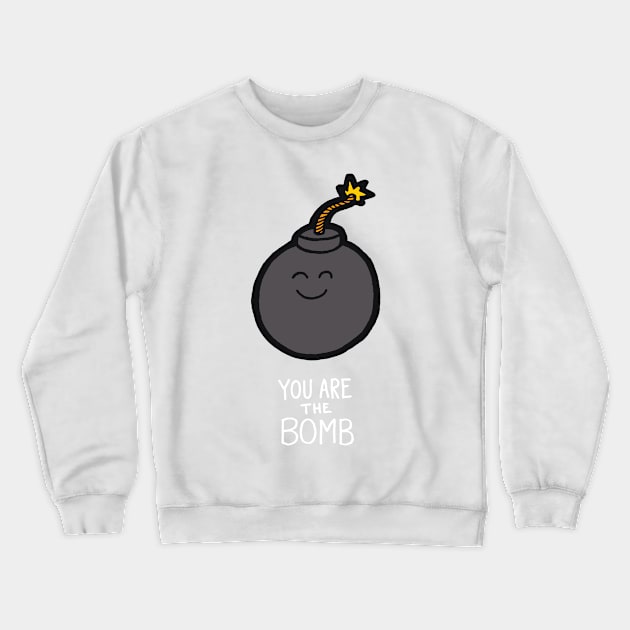 You are the Bomb Crewneck Sweatshirt by evannave